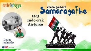 Indo Pak Airforce 1965 |ಇಂಡೋ-ಪಾಕ್ ಏರಿಯಲ್ ಯುದ್ಧ ೧೯೬೫ | Veera Yodhara Samaragathe | Day #20