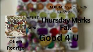 Thursday Marks Fall - Good 4 U (Olivia Rodrigo Cover)