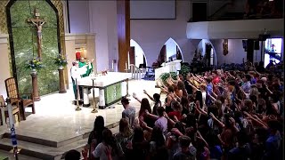 August 7, 2022 - 6:00 Life Teen Mass - The Nineteenth Sunday in Ordinary Time - Father Andrews