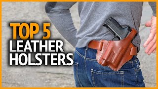 Top 5 Best Leather Holsters on Amazon 2023