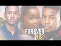 forever us latest nigerian nollywood movie 2024 clinton joshua victory michael