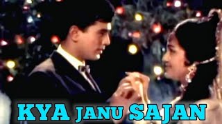 Kya Janu Sajan Full Song