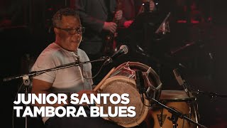 Junior Santos | Tambora Blues | Junos: The Jazz Session