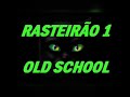 Rasteirão oldschool 1 - Canal do Dj Falcão