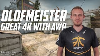 CSGO: Olofmeister great 4K with AWP