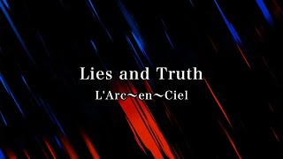 【カラオケ】Lies and Truth / L'Arc〜en〜Ciel