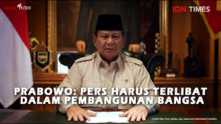 HARI PERS NASIONAL 2025, PRABOWO: PERS HARUS TERLIBAT DALAM PEMBANGUNAN BANGSA