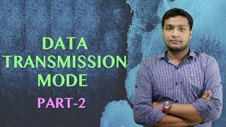 Data Transmission Mode | Part-2 | ICT | Mizanur Rahman Riyadh