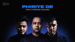 Phiriye De: Topu x @TowfiqueRajotto  x Raz Dee | 3 continents 1 language