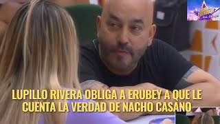 LUPILLO RIVERA OBLIGA A ERUBEY A QUE LE CUENTA LA VERDAD DE NACHO CASANO EN LCDLF ALL STARS