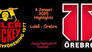 LULEÅ VS ÖREBRO | 4 JANUARI 2025 | SHL | HIGHLIGHTS