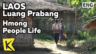 【K】Laos Travel-Luang Prabang[라오스 여행-루앙프라방]전통 모계사회, 몽족의 삶/Hmong People Life/Handcraft/Souvenir