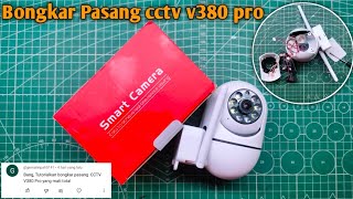 bongkar pasang cctv v380 pro || kerusakan cctv kabel lepas