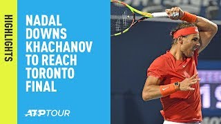 Highlights: Nadal Downs Khachanov To Reach 2018 Toronto Final