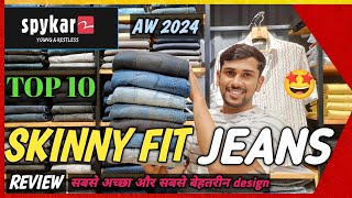 SPYKAR JEANS REVIEW || TOP 10 SKINNY FIT PICKS FOR MEN🔥🔥