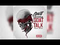 GhostVsTheUniverse - Goat Talk (Prod. By Noevdv)