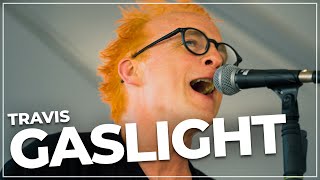 TRAVIS - Gaslight (Sunset Session)