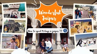 Exploring Jaipur: The Ultimate 4-Day Travel Itinerary