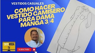 Costura : Como Hacer Vestido Camisero para Dama Manga Tres Cuartos paso a paso @catcmodatv