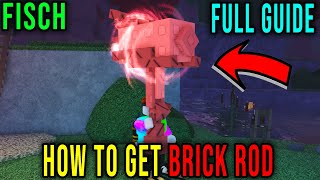 How To Get Brick Rod Easy Fast Guide Fisch Roblox Radex Tips Mp3 Mp4