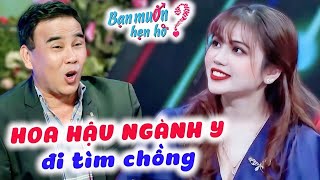 Cô gái ngành Y xinh đẹp như hoa hậu đi tìm chồng khiến MC Quyền Linh trầm trồ | Bạn Muốn Hẹn Hò