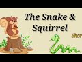 The Snake & squirrel | Moral Story | Childrenia English Story | Story in English | One minute Story