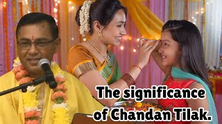 Pundit Abhedanand Persad Sharma - The significance of Chandan tilak.