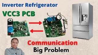 Inverter Refrigerator Pcb Repair | Communication Big Problem | Inverter Compressor VCC3 Board Test