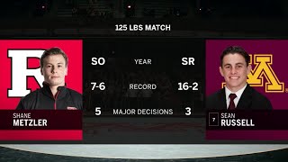 125 LBS: Shane Metzler (Rutgers) vs. #7 Sean Russell (Minnesota)