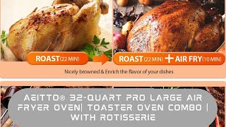 Aeitto® 32-Quart PRO Large Air Fryer Oven| Toaster Oven Combo | with Rotisserie, Dehydrator - Black