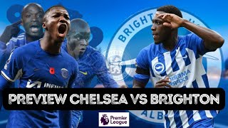 PREVIEW CHELSEA VS BRIGHTON | CAICEDO SHADOWED BY MAKELELE & KANTE | MADUEKE ELIMINATED? | NICO SHOW