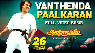 Vanthenda Paalkaran Video Song | Annamalai Tamil Movie | Rajinikanth,Kush | Suresh Krissna | Deva