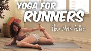 Yoga for Runners \u0026 Endurance Athletes [Flow With Adee]