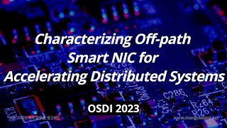 [최신 연구 동향] Characterizing Off-path Smart NIC for Accelerating Distributed Systems (OSDI 2023)