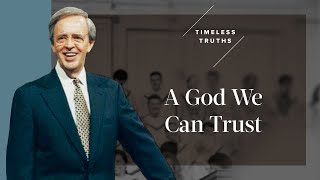 A God We Can Trust | Timeless Truths – Dr. Charles Stanley