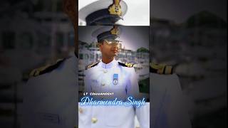 Tribute To 🛐...Lt Cdr Dharmendra Singh Chauhan Of Indian Navy| INS Vikramaditya | #navy #shorts