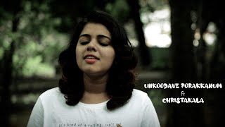 Unkoodave Porakkanum Cover Song | Christakala | Namma Veetu Pillai Songs | Sid Sriram | D Imman