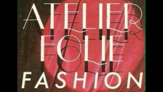 Atelier Folie - Fashion (Radio Version)