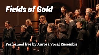 Sting's 'Fields of Gold' sung by Aurora Vocal Ensemble