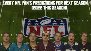 Every NFL Fan's Prediction for Next Season (This Season 2022)