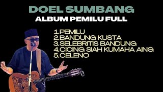 Doel Sumbang Full Album PEMILU (Official Audio)