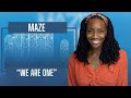 Maze - We Are One  | REACTION 🔥🔥🔥