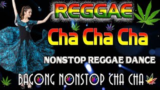 Bagong Nonstop Cha Cha 2022 🌸 New Best Reggae Cha Cha Disco Medley 2022 🍀 Reggae Music Mix
