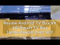 Review Android TV Box 4K HD Smart TV Box 16GB+256GB 2.4G WIFI Android Media Player Set-Top TVBox An