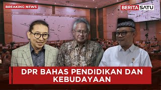 🔴 Breaking News | Komisi X DPR Gelar Raker dengan Mendikdasmen, Menristek dan Menbud