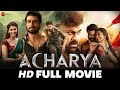 आचार्य Acharya | Ram Charan, Chiranjeevi, Kajal Aggarwal, Pooja Hegde, Mahesh Babu | Full Movie 2022