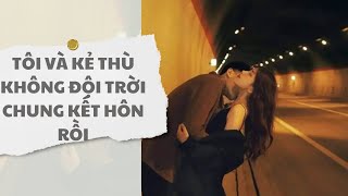 [AUDIO STORY] My archenemy and I got married (Full) | Tho Audio