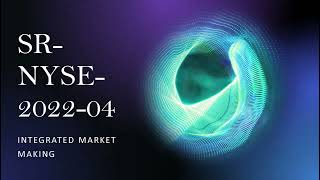 SR-NYSE-2022-04 | Integrated Market Making