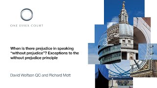 Exceptions to the Without Prejudice Principle by David Wolfson QC and Richard Mott