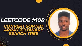 Leetcode #108 - Convert Sorted Array to Binary Search Tree - Python